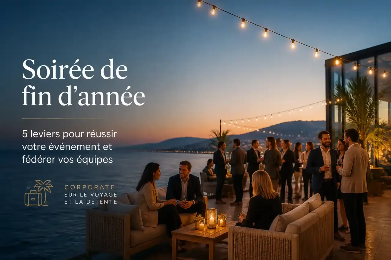Soirée de fin d'année en entreprise : 5 leviers pour réussir votre événement et fédérer vos équipes